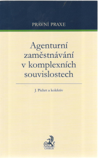 Agenturní zaměstnávání v komplexních souvislostech