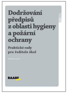 Dodržování předpisů z oblasti hygieny a požární ochrany (pro ředitele škol)