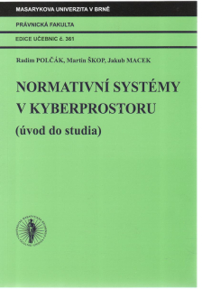 Normativní systémy v kyberprostoru (úvod do studia)