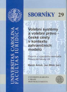 Volební systémy a volební právo - české cesty v kontextu zahraničních modelů