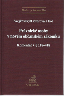 Právnické osoby v novém občanském zákoníku. Komentář §118-418