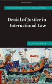 Denial of Justice in International Law (Hersch Lauterpacht Memorial Lectures)
