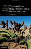 Transition from Illegal Regimes under International Law 