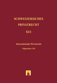 Schweizerisches Privatrecht XI/1. Internationales Privatrecht