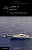 Access to Asylum: International Refugee Law and the Globalisation of Migration 