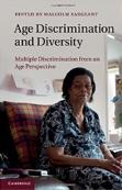 Age Discrimination and Diversity:Multiple Discrimination from an Age Perspective