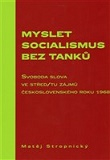 Myslet socialismus bez tanků