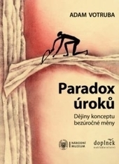 Paradox úroků: Dějiny konceptu bezúročné měny