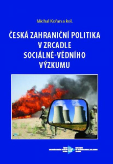 Česká zahraniční politika v zrcadle sociálně-vědního výzkumu