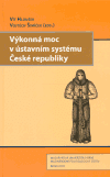 Výkonná moc v ústavním systému České republiky