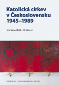 Katolická církev v Československu 1945–1989