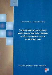 Štandardizácia jazykového vzdelávania pre príslušníkov služby hraničnej polície 