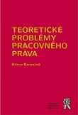 Teoretické problémy pracovného práva