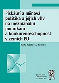 Fiskální a měnová politika a jejich vliv na mezinárodní podnikání a 