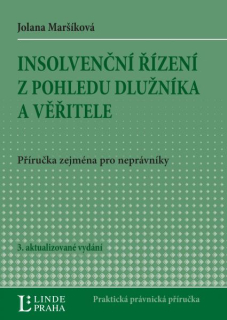 Insolvenční řízení z pohledu dlužníka a věřitele, 3. vydání