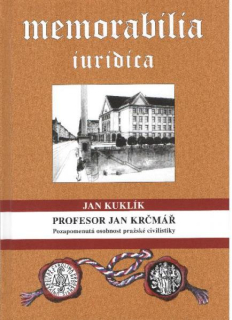 Profesor Jan Krčmář: Pozapomenutá osobnost pražské civilistiky