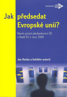 Jak předsedat Evropské unii?