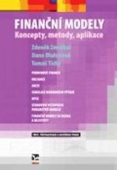 Finanční modely: Koncepty, metody, aplikace, 3. vydání 