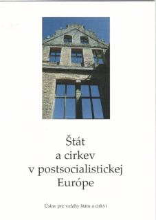 Štát a cirkev v postsocialistickej Európe