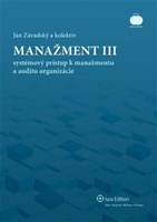 Manažment III.- Systémový prístup k manažmentu a auditu organizácie
