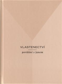 Vlastenectví - povídání s Janem