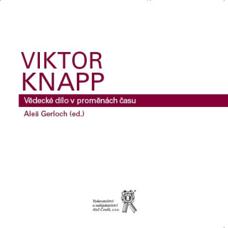 Viktor Knapp - Vědecké dílo v proměnách času 