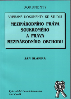 Dokumenty ke studiu mezinárodního práva soukromého a práva mezinárodního obchodu