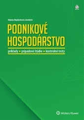 Podnikové hospodárstvo - príklady, prípadové štúdie, kontrolné testy