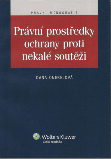 Právní prostředky ochrany proti nekalé soutěži