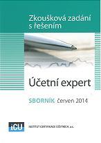 Účetní Expert: Zkoušková zadání s řešením  - sborník červen 2014