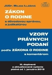 Zákon o rodine a vzory právnych podaní podľa Zákona o rodine s dôvodovou správou