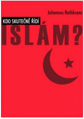 Kdo skutečně řídí Islám? 
