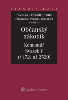 Občanský zákoník. Komentář. Svazek V - 1. část)