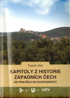 Kapitoly z historie západních Čech od pravěku do současnosti