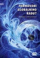 Formování globálního řádu?: Globalizace a global governance
