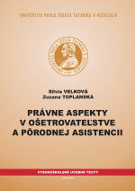 Právne aspekty v ošetrovateľstve a pôrodnej asistencii