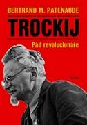 Trockij - Pád revolucionáře