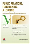 Public relations, fundraising a lobbing pro neziskové organizace