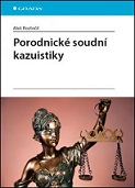 Porodnické soudní kazuistiky