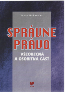 Správne právo. Všeobecná a osobitná časť