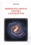 Perspektiva lidstva, člověka a sociální stát