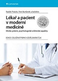 Lékař a pacient v moderní medicíně