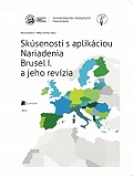 Skúsenosti s aplikáciou Nariadenia Brusel I. a jeho revízia