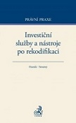 Investiční služby a nástroje po rekodifikaci 