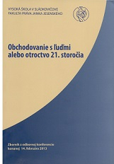 Obchodovanie s ľuďmi alebo otroctvo 21. storočia