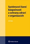 Systémové řízení bezpečnosti a ochrany zdraví v organizacích