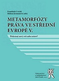 Metamorfózy práva ve střední evropě V. 