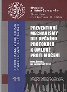 Preventivní mechanismy dle opčního protokolu k úmluvě proti mučení