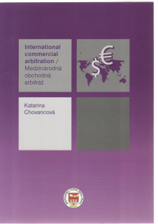 Medzinárodná obchodná arbitráž / International commercial arbitration