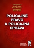 Policajné právo a policajná správa